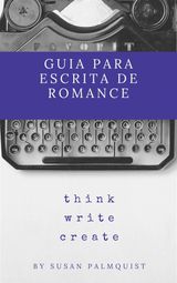 GUIA PARA ESCRITA DE ROMANCE