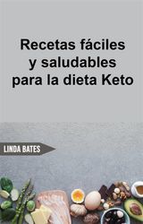 RECETAS FCILES Y SALUDABLES PARA LA DIETA KETO