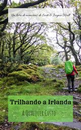 TRILHANDO A IRLANDA A QUALQUER CUSTO