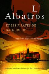 LALBATROS ET LES PIRATES DE GALGUDUUD