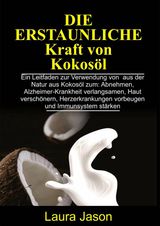 DIE ERSTAUNLICHE KRAFT VON KOKOSL