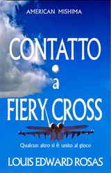 CONTATTO A FIERY CROSS
CRONACHE DEL CONTATTO