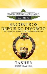 DIVORCIADOS E ASSUSTADOS NO MAIS: ENCONTROS DEPOIS DO DIVRCIO
DIVORCIADOS E ASSUSTADOS NO MAIS