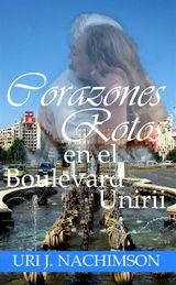 CORAZONES ROTOS EN EL BOULEVARD UNIRII