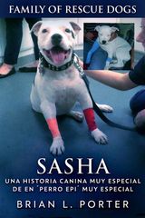 SASHA - UNA HISTORIA CANINA MUY ESPECIAL DE EN PERRO EPI MUY ESPECIAL