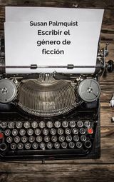 ESCRIBIR EL GNERO DE FICCIN