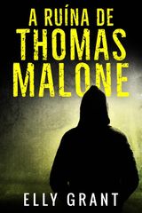 A RUNA DE THOMAS MALONE
SRIE DETETIVE ANGELA MURPHY