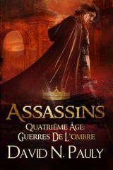 ASSASSINS
QUATRIME GE: GUERRES DE LOMBRE