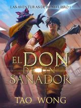 EL DON DE UN SANADOR
LAS AVENTURAS DE BRAD