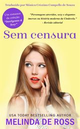 SEM CENSURA
SRIE INTELIGENTES & SEXY