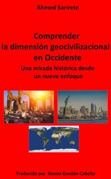 COMPRENDER LA DIMENSIN GEOCIVILIZACIONAL EN OCCIDENTE
CIVILIZACIN Y CULTURA