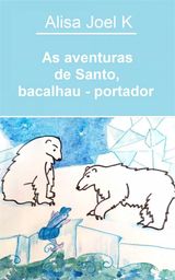 AS AVENTURAS DE SANTO, BACALHAU - PORTADOR
AS AVENTURAS DE SANTO, BACALHAU - PORTADOR#1