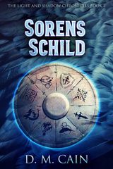 SORENS SCHILD
CHRONIKEN VON LICHT UND SCHATTEN