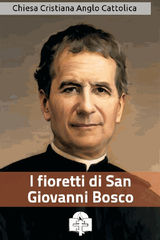 I FIORETTI DI SAN GIOVANNI BOSCO
I DONI DELLA CHIESA