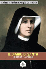 IL DIARIO DI SANTA FAUSTINA KOWALSKA
I DONI DELLA CHIESA