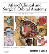 ATLAS OF CLINICAL AND SURGICAL ORBITAL ANATOMY