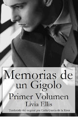 MEMORIAS DE UN GIGOL - VOLUMEN UNO