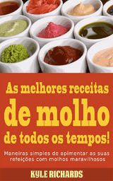 AS MELHORES RECEITAS DE MOLHO DE TODOS OS TEMPOS!