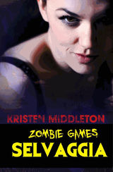 ZOMBIE GAMES (SELVAGGIA)