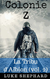 COLONIE Z : LA TRIBU DALBION (VOL. 2)