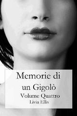 MEMORIE DI UN GIGOL - VOLUME 4