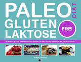 PALEO-DIT, GLUTEN- UND LAKTOSEFREI