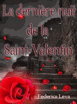 LA DERNIRE NUIT DE LA SAINT VALENTIN