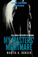 MY MASTERS NIGHTMARE STAGIONE 1, EPISODIO 9 