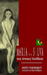 MARIA DA SILVA - UNA CRONACA BRASILIANA