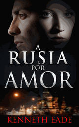 A RUSIA POR AMOR