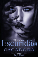 FILHA DA ESCURIDO. CAADORA