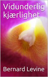 VIDUNDERLIG KJRLIGHET