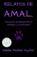 RELATOS DE A.M.A.L. (ASOCIACIN DE METAMRFICOS, ANIMAGOS Y LICNTROPOS)