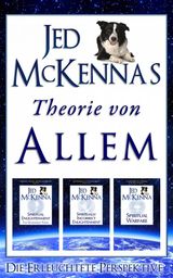 JED MCKENNAS THEORIE VON ALLEM: DIE ERLEUCHTETE PERSPEKTIVE