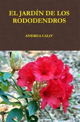 EL JARDN DE LOS RODODENDROS.