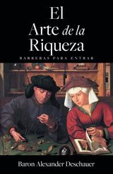 EL ARTE DE LA RIQUEZA: BARRERAS PARA ENTRAR.