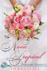 NOVIA TROPICAL (NOVIAS DEL PARAISO 1)