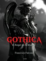 GOTHICA. EL NGEL DE LA MUERTE