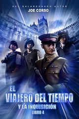 EL VIAJERO DEL TIEMPO Y LA INQUISICIN (LIBRO 4)