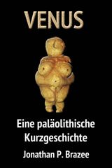 VENUS. EINE PALOLITHISCHE KURZGESCHICHTE