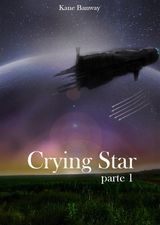 CRYING STAR, PARTE 1