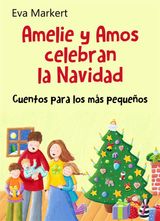 AMELIE Y AMOS CELEBRAN LA NAVIDAD