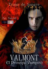 VALMONT, EL PRNCIPE VAMPIRO-TRONO DE SANGRE.