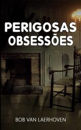 PERIGOSAS OBSESSES