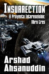 INSURRECTION
EL PROYECTO INTERESCISIN