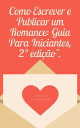 COMO ESCREVER E PUBLICAR UM ROMANCE