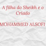 A FILHA DO SHEIKH E O CRIADO