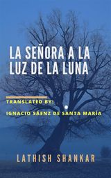 LA SEORA A LA LUZ DE LA LUNA