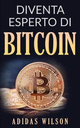 DIVENTA ESPERTO DI BITCOIN