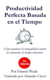 PRODUCTIVIDAD PERFECTA BASADA EN EL TIEMPO